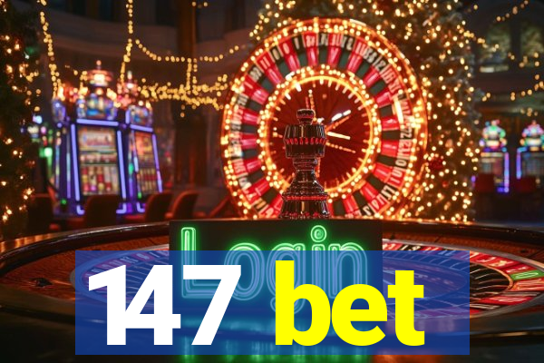 147 bet